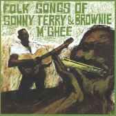 Folk Songs Of Sonny  Terry & Brownie Mcghee