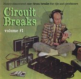 Circuit Breaks, Vol. 1: Raw Drum Breaks for DJs and Producers