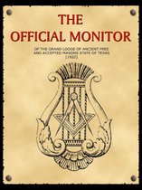 The Official Monitor Of The Grand Lodge Of Ancient Free And Accepted Masons