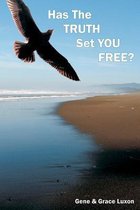 Has the Truth Set You Free?