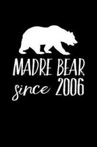 Madre Bear Since 2006