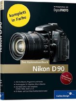 Nikon D90. Das Kamerahandbuch
