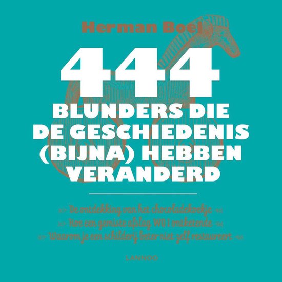 444 blunders die de geschiedenis (bijna) hebben veranderd - Herman Boel | Respetofundacion.org