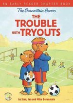 Berenstain Bears The Trouble with Tryouts An Early Reader Chapter Book Berenstain BearsLiving Lights A Faith Story
