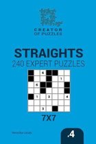 Creator of Puzzles - Straights- Creator of puzzles - Straights 240 Expert Puzzles 7x7 (Volume 4)