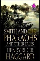 Smith and the Pharaohs, And Other Tales