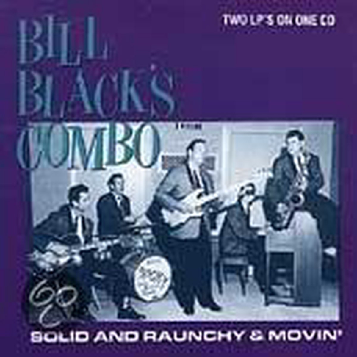 Solid And Raunchy/Movin'