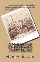A Narrative of Captivity in Abyssinia