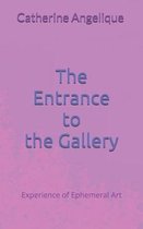 The Entrance to the Gallery