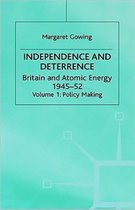 Independence and Deterrence: Volume 1: Policy Making