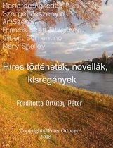 Híres történetek, novellák, kisregények Maria de Agreda Szergej Jeszenyin, Ar-Szergi Francis Scott Fitzgerald, Gilbert Sorrentino Mary Shelley Fordította Ortutay Péter