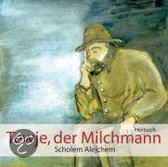 Tewje, der Milchmann