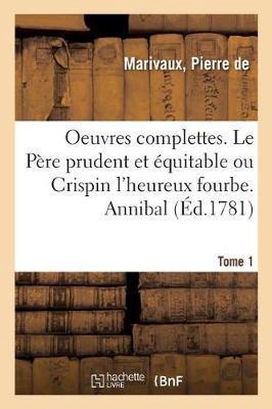 Foto: Oeuvres complettes tome 1 le p re prudent et quitable ou crispin l heureux fourbe annibal