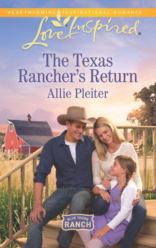 Blue Thorn Ranch 1 - The Texas Rancher's Return - cover