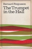 The Trumpet in the Hall 1930 - 1958