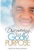 Discovering your Godly Purpose