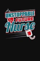 Unstoppable Future Nurse