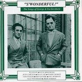 The Songs Of George & Ira Gershwin
