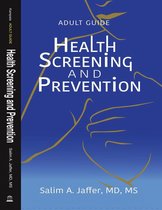 Adult Guide: Health Screening and Prevention