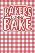 Bakers Gonna Bake