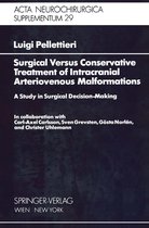 Acta Neurochirurgica Supplement 29 - Surgical Versus Conservative Treatment of Intracranial Arteriovenous Malformations