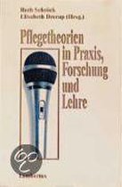 Pflegetheorien in Praxis, Forschung und Lehre