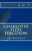 Charlotte Flees Ferguson