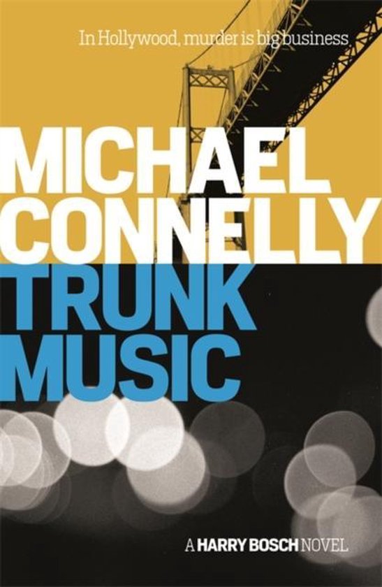Trunk Music, Michael Connelly 9781409156949 Boeken bol