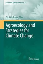 Sustainable Agriculture Reviews 8 - Agroecology and Strategies for Climate Change