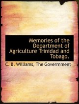 Memories of the Department of Agriculture Trinidad and Tobago.