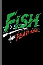 Fish Fear Me