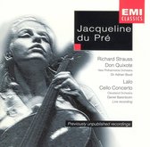 Strauss: Don Quixote;  Lalo: Concerto / Jacqueline du Pre