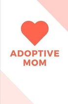 Adoptive Mom