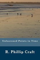 Unleavened Points in Time