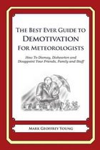 The Best Ever Guide to Demotivation for Meteorologists