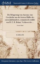 Die Belagerung Von Ancona: Eine Geschichte Aus Der Letzten Halfte Des 12ten Jahrhunderts, Romantisch Erzahlt