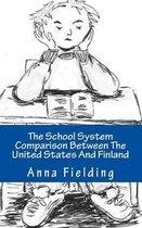 The School System Comparison Between the United States and Finland