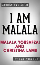 dailyBooks - I Am Malala: The Girl Who Stood Up for Education and Was Shot by the Taliban by Malala Yousafzai and Christina Lamb Conversation Starters