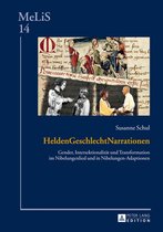 MeLiS. Medien – Literaturen – Sprachen in Anglistik/Amerikanistik, Germanistik und Romanistik 14 - HeldenGeschlechtNarrationen