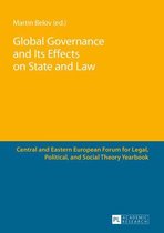 Central and Eastern European Forum for Legal, Political, and Social Theory Yearbook 6 - Global Governance and Its Effects on State and Law