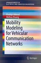 SpringerBriefs in Electrical and Computer Engineering - Mobility Modeling for Vehicular Communication Networks