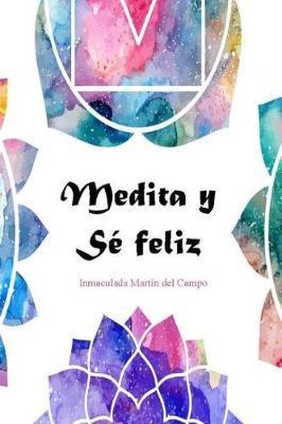 Medita y se feliz. - cover