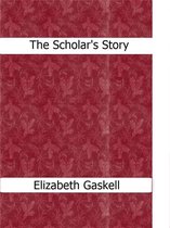 The Scholar's Story