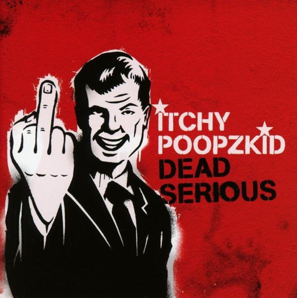 Itchy Poopkidz - Dead Serious