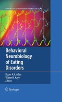 Current Topics in Behavioral Neurosciences 6 - Behavioral Neurobiology of Eating Disorders