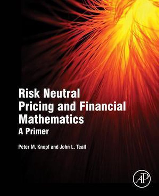 Risk Neutral Pricing and Financial Mathematics - cover