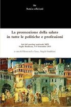 La Promozione Della Salute in Tutte Le Politiche e Professioni