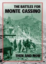 Battles For Monte Cassino Then & Now