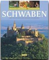 Schwaben - Reisen, Erleben und Geniessen