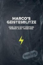 Marco's Geistesblitze - Dinge, die du nicht verstehen w rdest, also - Finger weg! Private